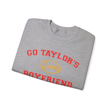 Load image into Gallery viewer, Go Taylor&#39;s Boyfriend Crewneck Sweatshirt
