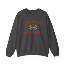 Load image into Gallery viewer, Go Taylor&#39;s Boyfriend Crewneck Sweatshirt
