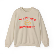 Load image into Gallery viewer, Go Taylor&#39;s Boyfriend Crewneck Sweatshirt
