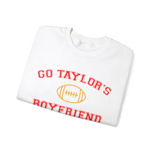 Load image into Gallery viewer, Go Taylor&#39;s Boyfriend Crewneck Sweatshirt
