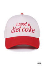 Load image into Gallery viewer, i really need a diet coke hat (multiple colors)
