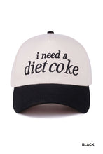 Load image into Gallery viewer, i really need a diet coke hat (multiple colors)
